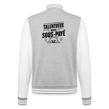 Talentueux mais sous-payé | Humour Travail - Veste Teddy - gris chiné / blanc - Dos - Marisol (170cm)