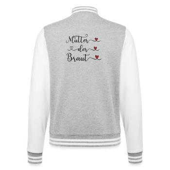 Mutter der Braut handgeschriebener Schriftzug mit  - College-Sweatjacke - Grau meliert/Weiß - Hinten - Marisol (170cm)