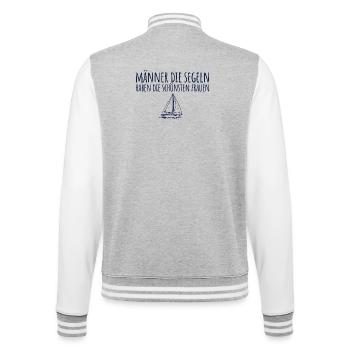 Männer die Segeln haben die schönsten Frauen - College-Sweatjacke - Grau meliert/Weiß - Hinten - Marisol (170cm)