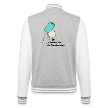 So trinken das die Einheimischen - College-Sweatjacke - Grau meliert/Weiß - Hinten - Marisol (170cm)