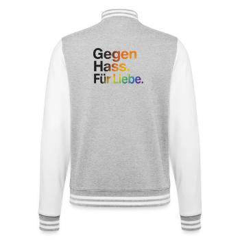 Gegen Hass Für Liebe für Frauen & Männer CSD - College-Sweatjacke - Grau meliert/Weiß - Hinten - Marisol (170cm)