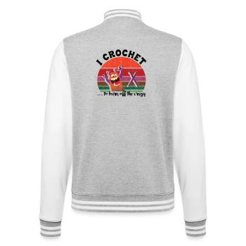 I crochet to burn off the crazy - College-Sweatjacke - Grau meliert/Weiß - Hinten - Marisol (170cm)