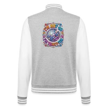 I'm not 40 Im 30 Ten Birthday - College Sweat Jacket - heather grey/white - Back - Marisol (170cm)