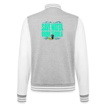 Save Water, Drink Tequila - Funny Shirt - College Sweat Jacket - heather grey/white - Back - Marisol (170cm)
