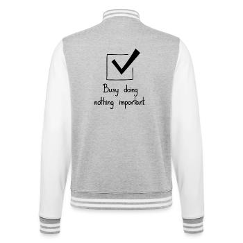 Busy Doing Nothing Important, Black - College Sweat Jacket - heather grey/white - Back - Marisol (170cm)