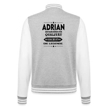 Adrian Die Legende Name Mann Mythos Sprüche - College-Sweatjacke - Grau meliert/Weiß - Hinten - Marisol (170cm)