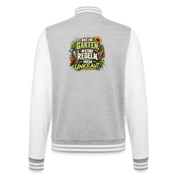 Mein Garten. Meine Regeln. Mein Unkraut. - College-Sweatjacke - Grau meliert/Weiß - Hinten - Marisol (170cm)