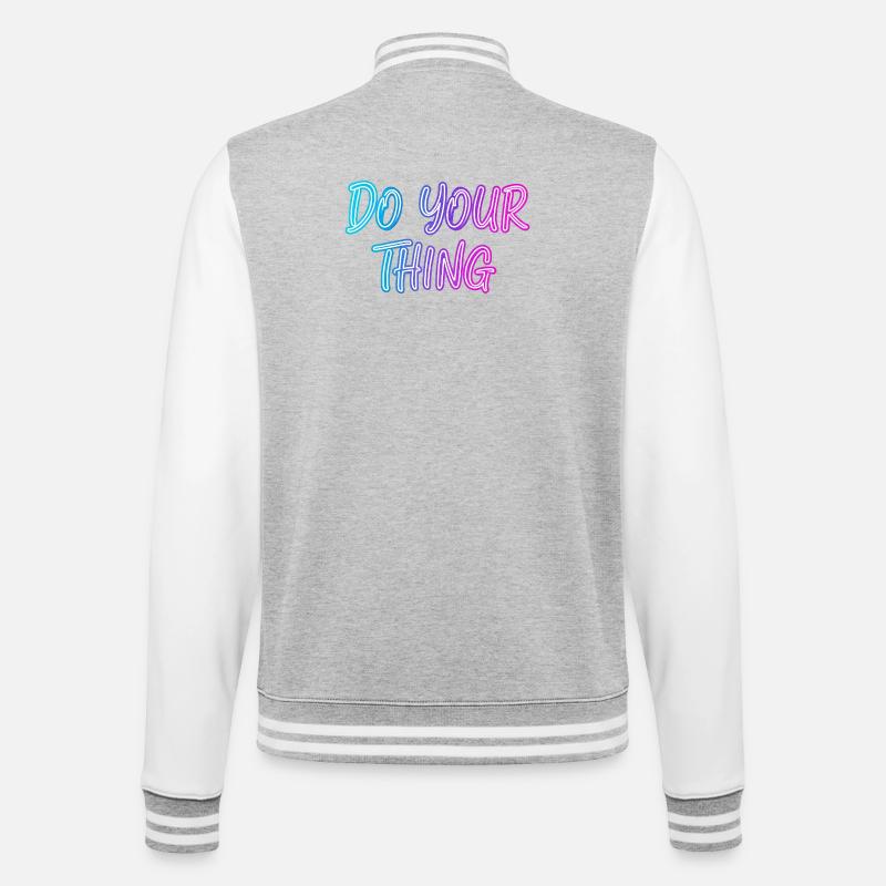 Motivierender Neon Spruch Do Your Thing - College-Sweatjacke - Grau meliert/Weiß