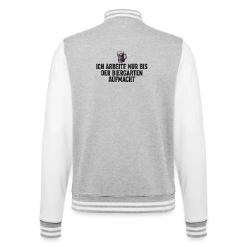Biergarten Shirt Lustig Ich Arbeite Nur - College-Sweatjacke - Grau meliert/Weiß - Hinten - Marisol (170cm)