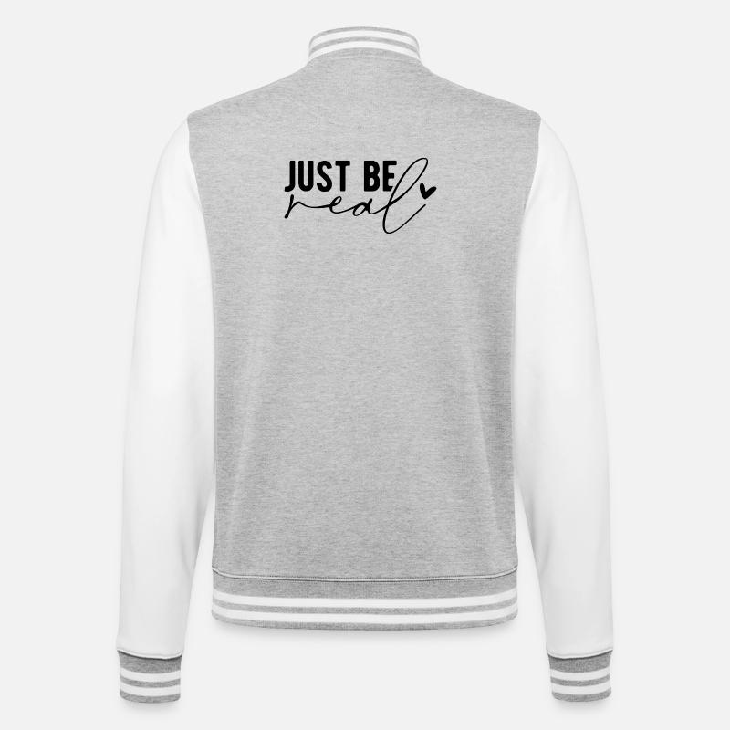 Just Be Real – Authenticity & Self-Confidence - College Sweat Jacket - heather grey/white