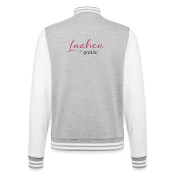 positive Sprüche - Lachen ist gratis - College-Sweatjacke - Grau meliert/Weiß - Hinten - Marisol (170cm)