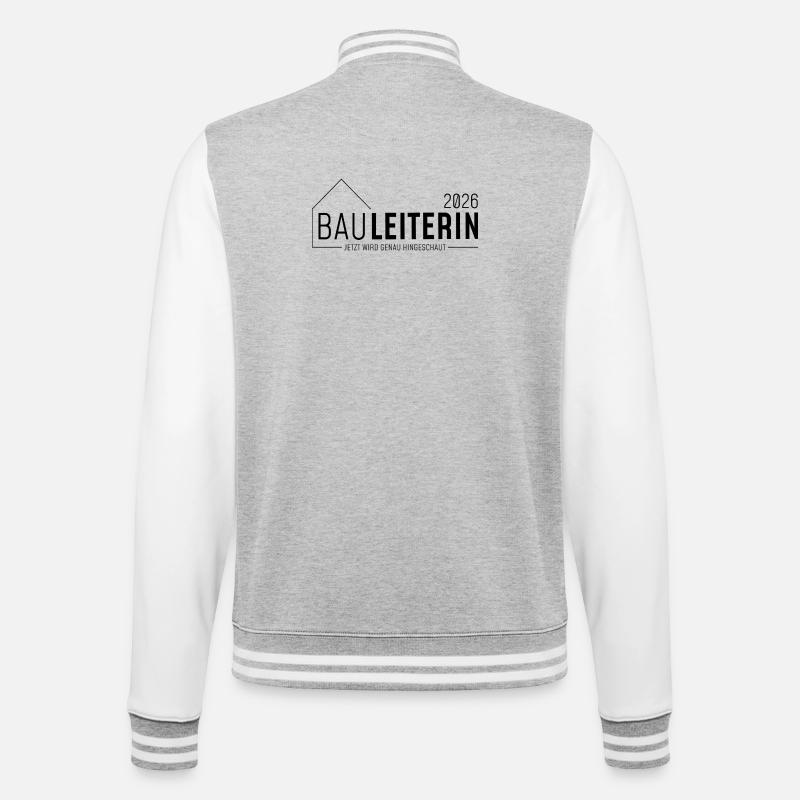 Bauleiterin 2026 - jetzt wird genau hingeschaut - College-Sweatjacke - Grau meliert/Weiß