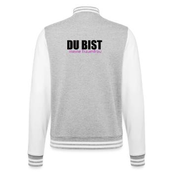 Du bist meine Traumfrau - College-Sweatjacke - Grau meliert/Weiß - Hinten - Marisol (170cm)