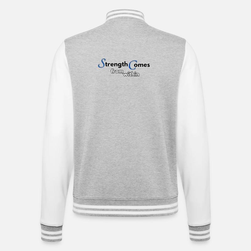 Strength comes from within - College Sweat Jacket - heather grey/white