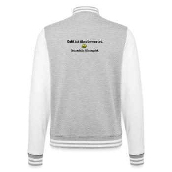 Geld ist ueberbewertet - College-Sweatjacke - Grau meliert/Weiß - Hinten - Marisol (170cm)