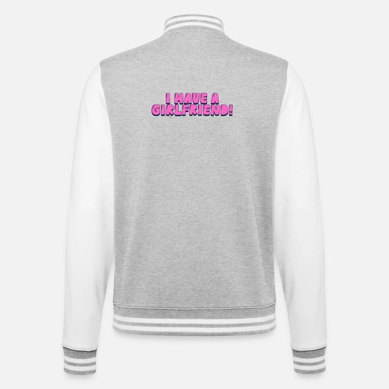 Ich habe eine Freundin! - College-Sweatjacke - Grau meliert/Weiß