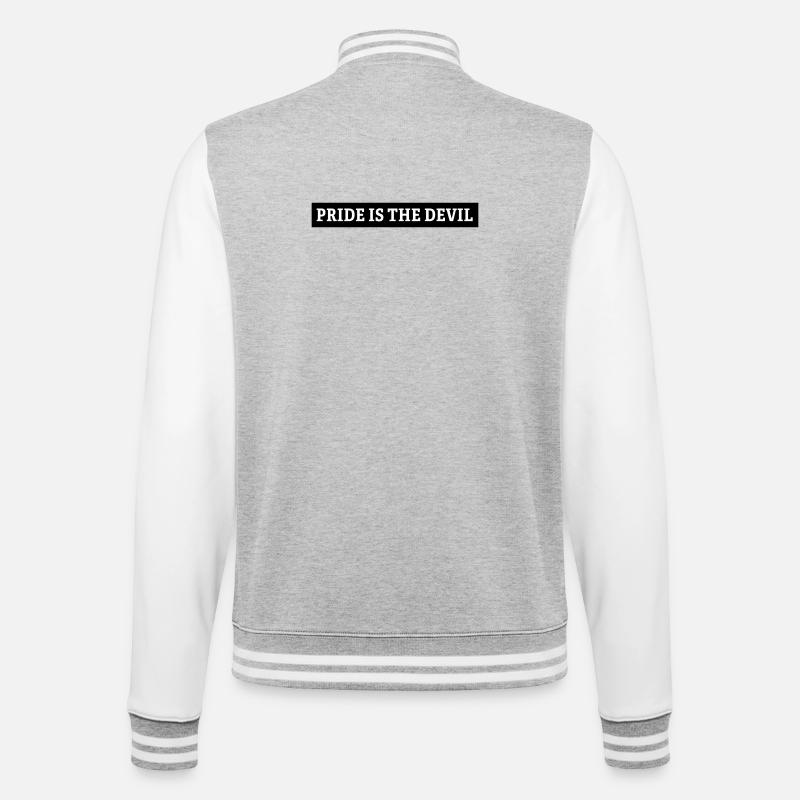 pride is the devil - College Sweat Jacket - heather grey/white