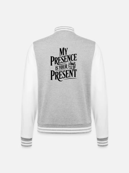 My Presence Is Your Present - College Sweat Jacket - heather grey/white