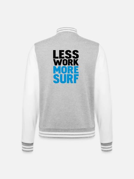 less work more surf - College-Sweatjacke - Grau meliert/Weiß