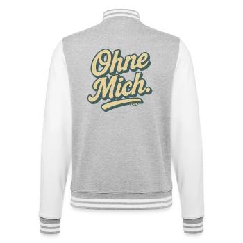 Ohne Mich Retro Script - College-Sweatjacke - Grau meliert/Weiß - Hinten - Marisol (170cm)