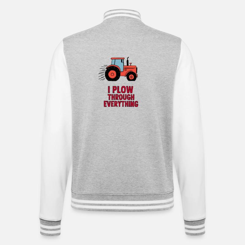 I Plow Through Everything - College Sweat Jacket - heather grey/white