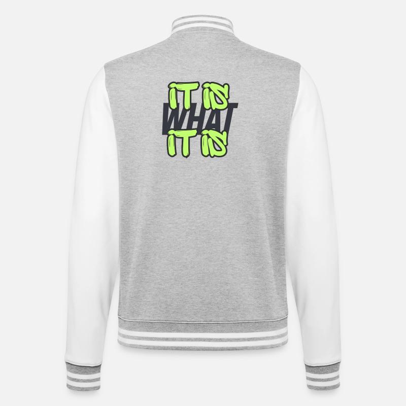 It is what it is - College Sweat Jacket - heather grey/white