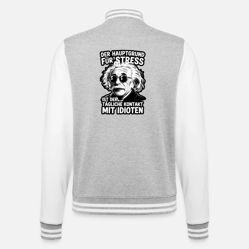 Einstein citat stress idiot ordsprog - College sweatjakke - grå meleret/hvid