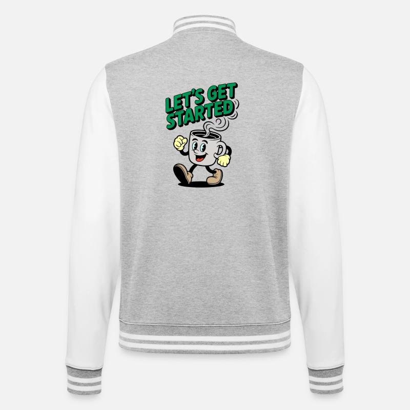 Lets Get Started Kaffee Motiv - College-Sweatjacke - Grau meliert/Weiß