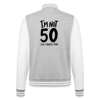 50e anniversaire - Je n’ai pas 50 ans, j’en ai quarante-dix - Veste Teddy - gris chiné / blanc - Dos - Marisol (170cm)