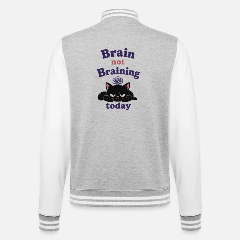 Brain not Braining Today - College Sweat Jacket - heather grey/white