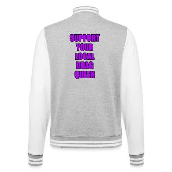 Unterstütze deine lokale Drag Queen - College-Sweatjacke - Grau meliert/Weiß - Hinten - Marisol (170cm)