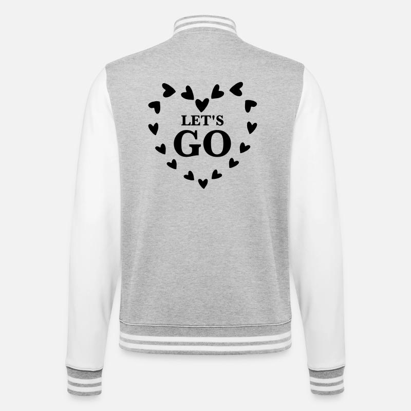 Let's Go – Cute Heart Motivation Design - College Sweat Jacket - heather grey/white