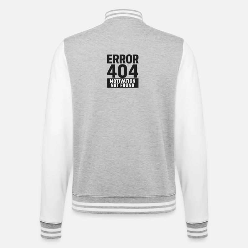 Error 404 – Motivation Not Found - College Sweat Jacket - heather grey/white