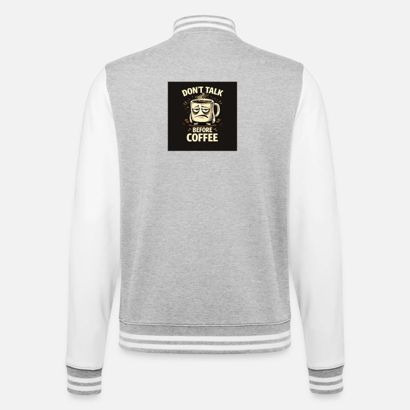 Don't talk before coffee - College Sweat Jacket - heather grey/white