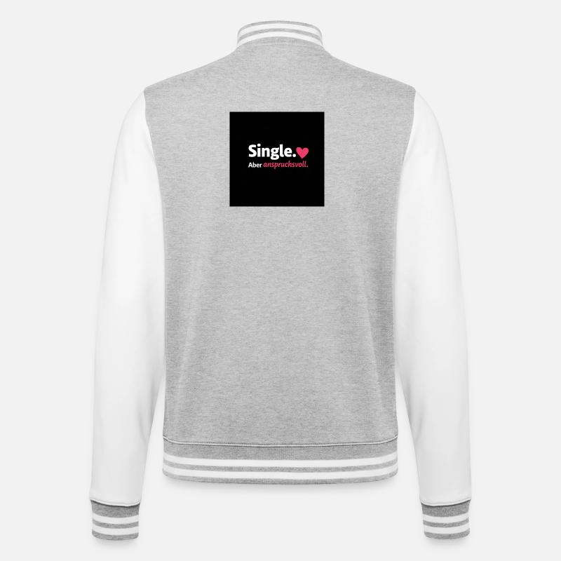 Single. Herzvoll Anspruchsvoll - College-Sweatjacke - Grau meliert/Weiß