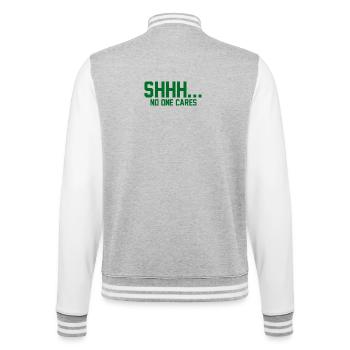 SHHH... No one cares - College Sweat Jacket - heather grey/white - Back - Marisol (170cm)