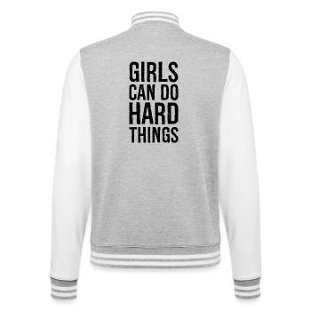 Mädchen können harte Dinge tun - College-Sweatjacke - Grau meliert/Weiß - Hinten - Marisol (170cm)