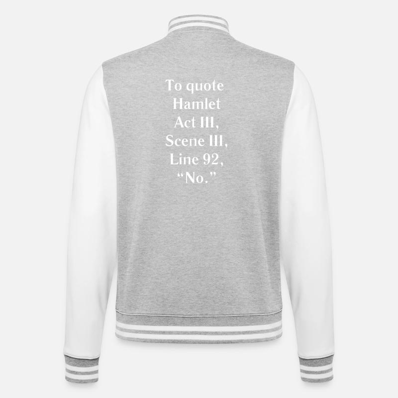 Hamlet Act III Quote Tee - College Sweat Jacket - heather grey/white