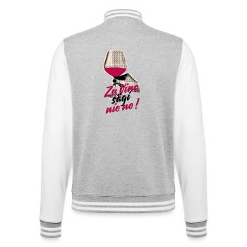 Zu Vino sägi nie no Schweizerdeutsch Weinliebhaber - College-Sweatjacke - Grau meliert/Weiß - Hinten - Marisol (170cm)