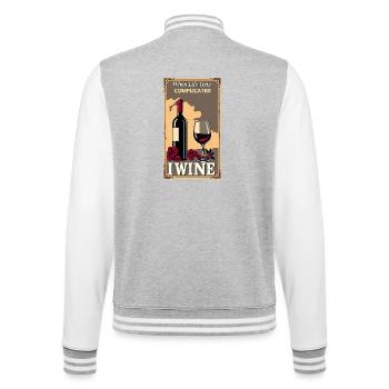 Funny Wine Quote – When Life Gets Complicated, I W - College Sweat Jacket - heather grey/white - Back - Marisol (170cm)