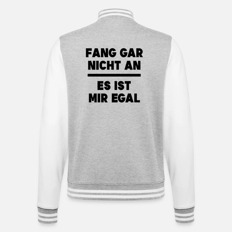 Ist Mir Egal Statement Relax Gleichgültig - College-Sweatjacke - Grau meliert/Weiß