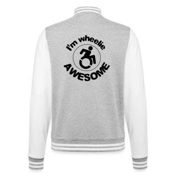 Ich bin großartig in meinem Rollstuhl # - College-Sweatjacke - Grau meliert/Weiß - Hinten - Marisol (170cm)