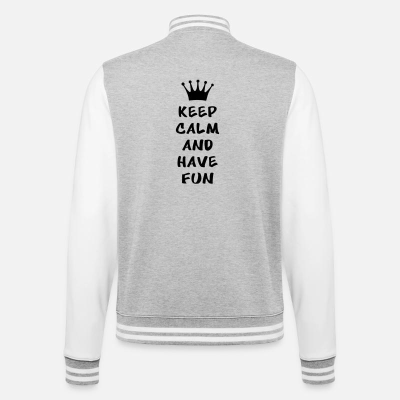 Keep calm and have fun - College-Sweatjacke - Grau meliert/Weiß