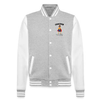 Gift Teacher Superheroine - College Sweat Jacket - heather grey/white - Front - Nik (191cm) & Marisol (170cm)