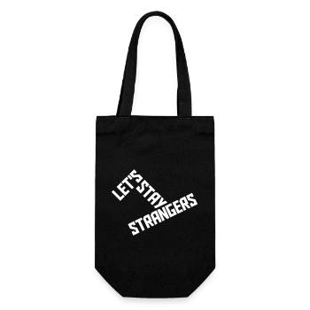 lets stay strangers Zitat - Geschenkbeutel für Flaschen - Schwarz - Vorne