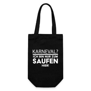 Karneval? Ich bin nur zum Saufen hier! - Geschenkbeutel für Flaschen - Schwarz - Vorne
