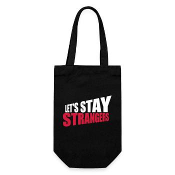 lets stay strangers quote - Gift Bag for Bottles - black - Front