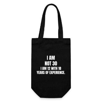 I am not 30. I am 12 with 18 years of experience. - Geschenkbeutel für Flaschen - Schwarz - Vorne