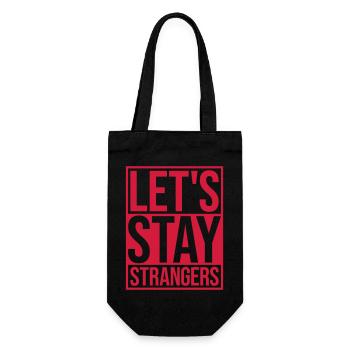 lets stay strangers quote - Gift Bag for Bottles - black - Front
