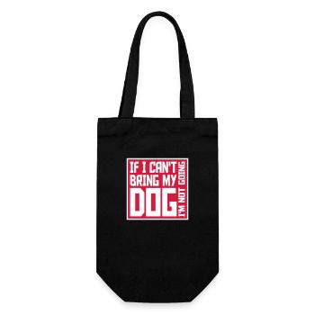 bring my dog quote - Gift Bag for Bottles - black - Front